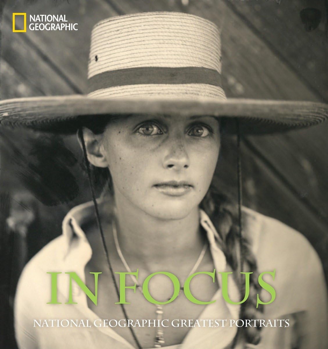 In Focus: National Geographic Greatest Portraits (National Geographic Collectors Series) - Image 1