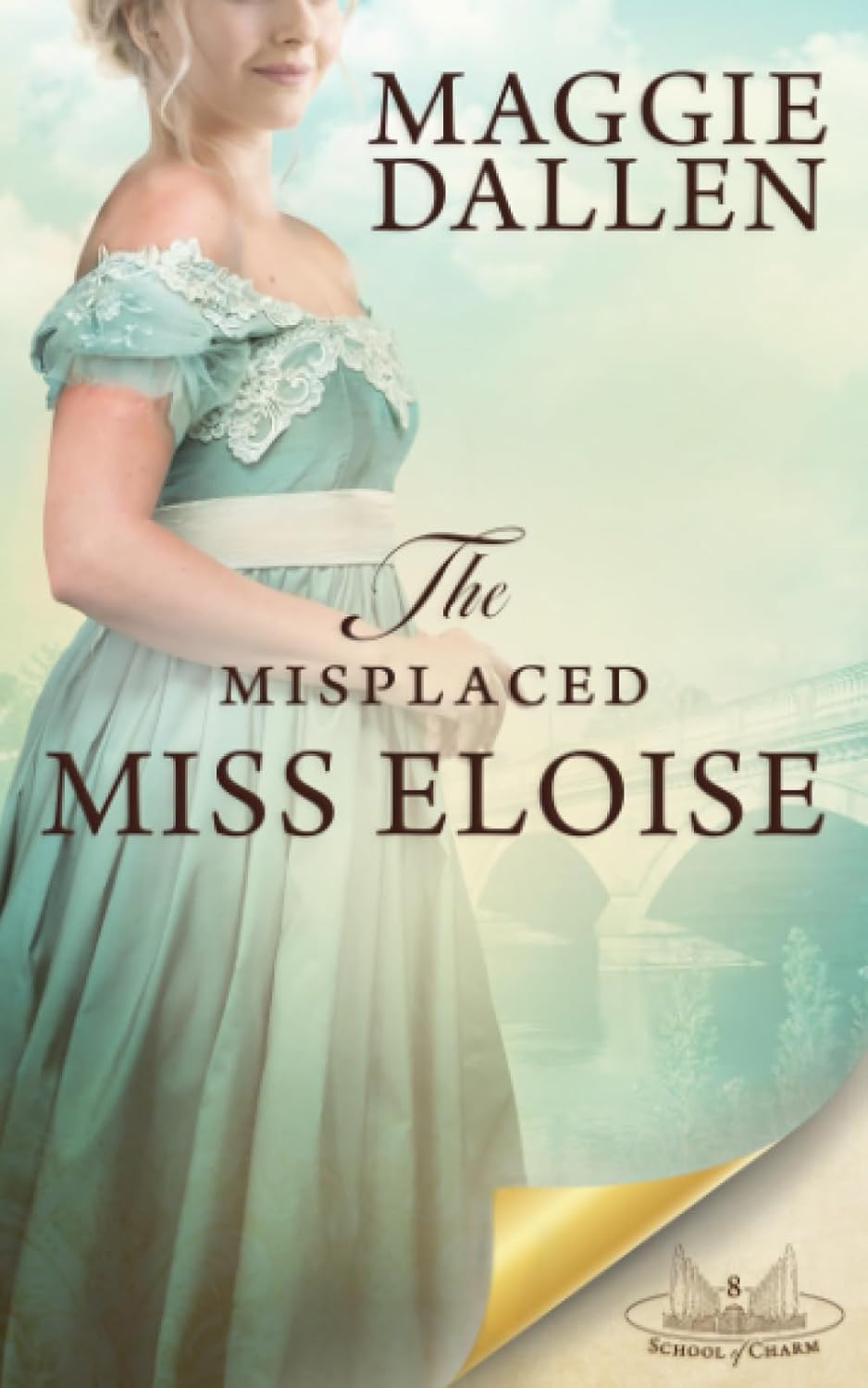 Maggie Dallen The Misplaced Miss Eloise paperback book front cover