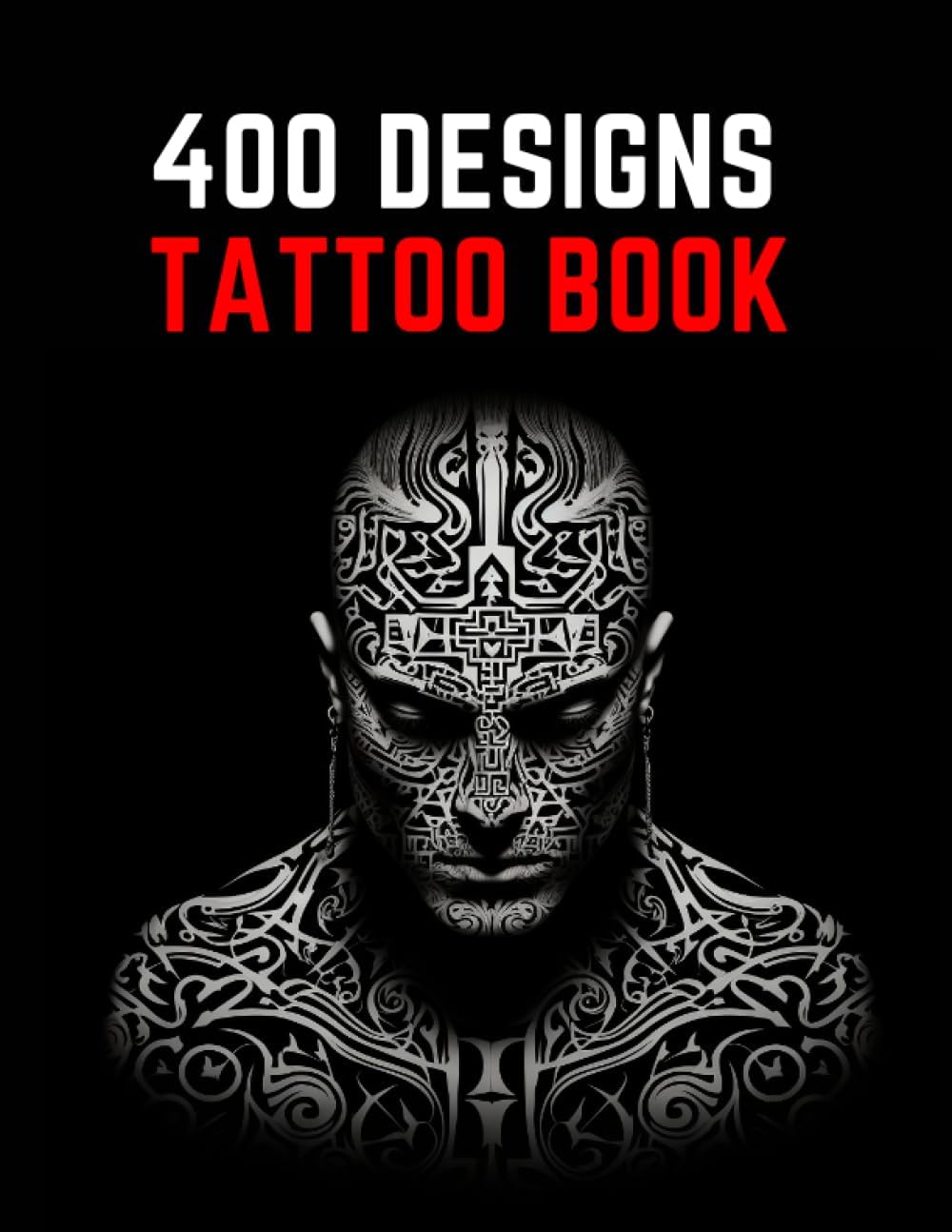 Tattoo Design Book: A Comprehensive Collection of 400 Original Trendy Artistic Tattoo Ideas for Beginners, Real Tattoos, and Artists - Perfect for ... Blackwork, Japanese and other Tattoo Styles - Image 1