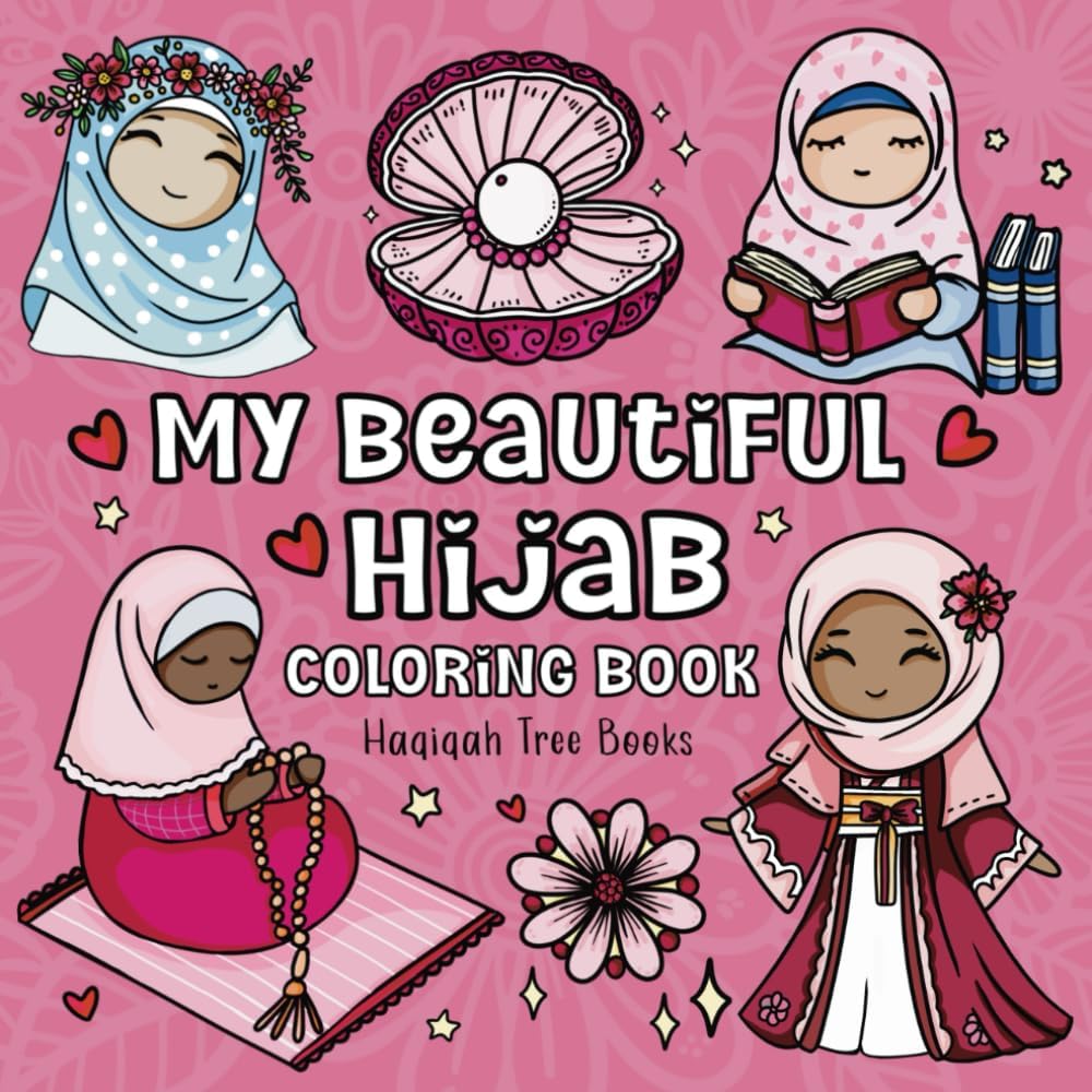My Beautiful Hijab Coloring Book for Muslim Girls: A fun and engaging Islamic book celebrating Islamic faith, identity and modesty - Image 1