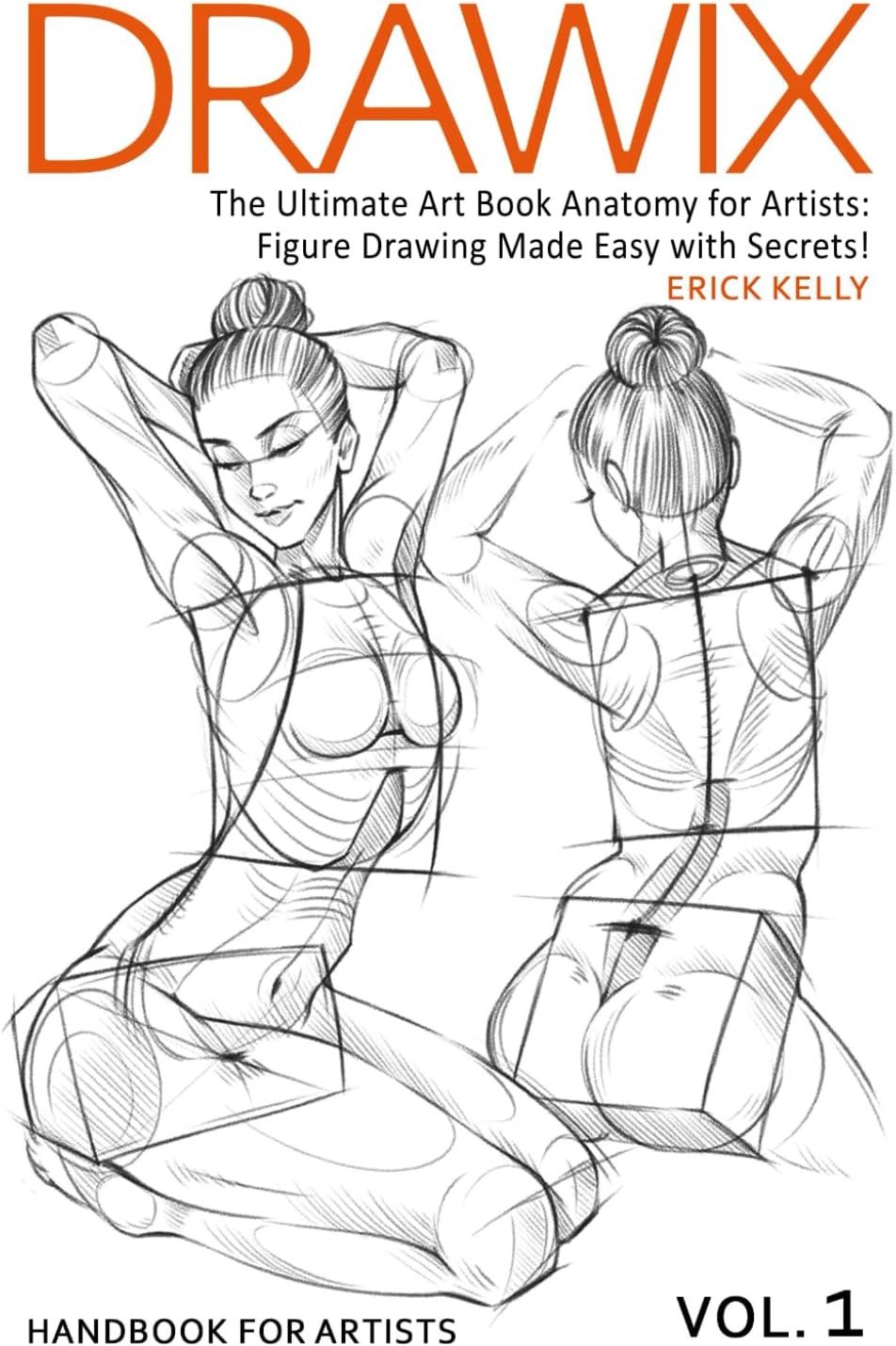 Drawix : The Ultimate Art Book Anatomy for Artists: Figure Drawing Made Easy with Secrets! - Image 1