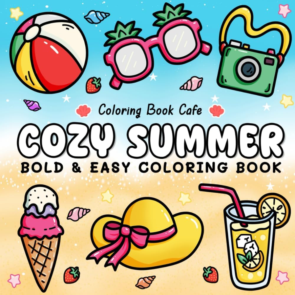 Cozy Summer: Bold & Easy Coloring Book for Adults and Teens Featuring Fun Summer Designs for Stress Relief and Relaxation - Image 1