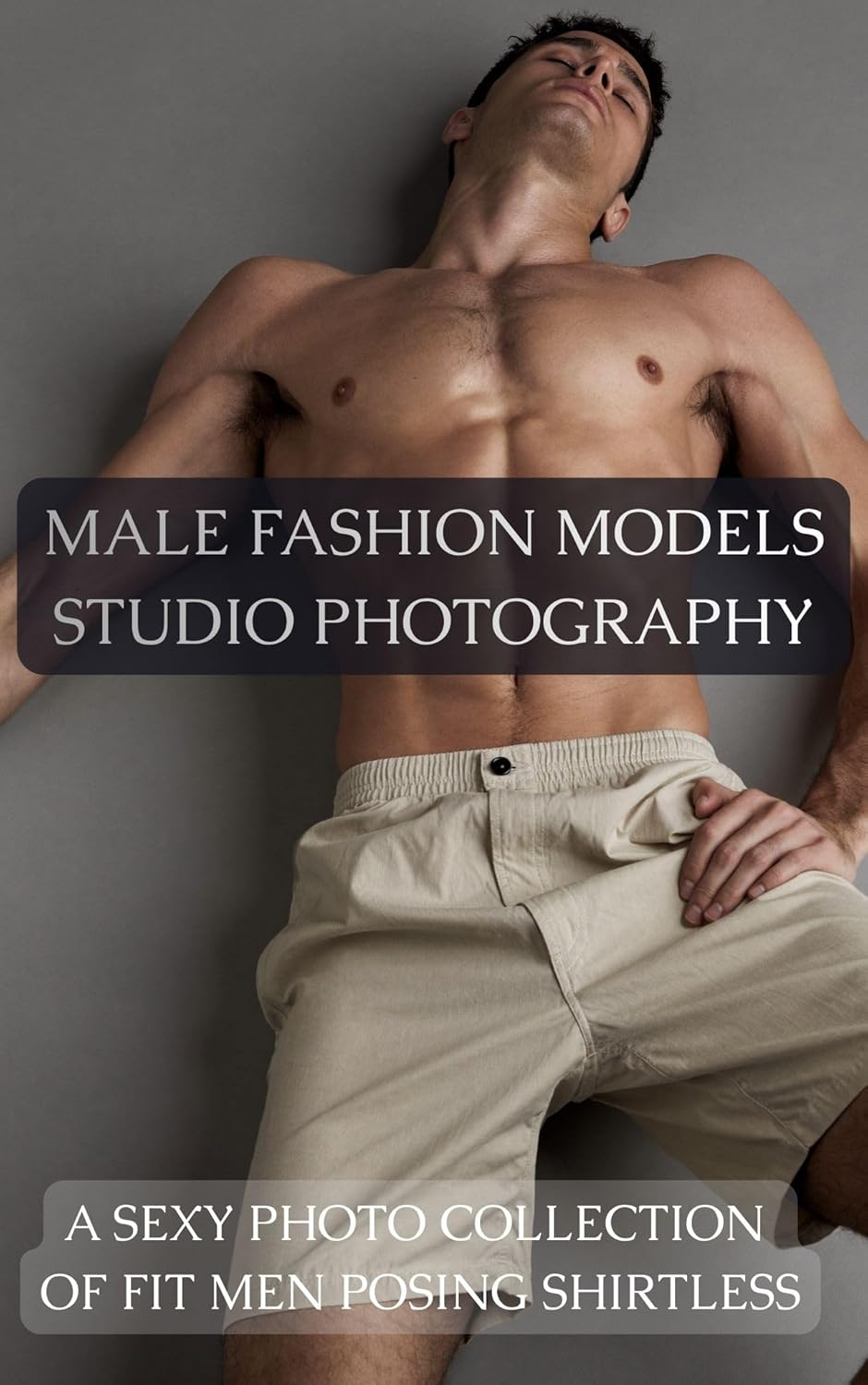 Male Fashion Models Studio Photography: A Sexy Photo Collection Of Fit Men Posing Shirtless (FlowVerse) - Image 1
