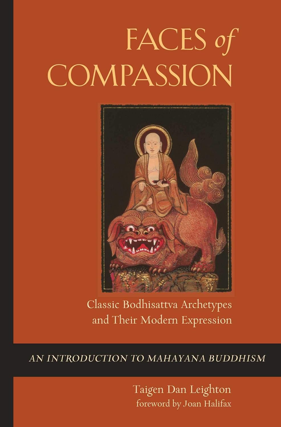 Faces of Compassion: Classic Bodhisattva Archetypes and Their Modern Expression â€” An Introduction to Mahayana Buddhism - Image 1