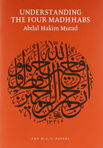Abdal Hakim Murad Understanding the Four Madhhabs paperback front view book cover