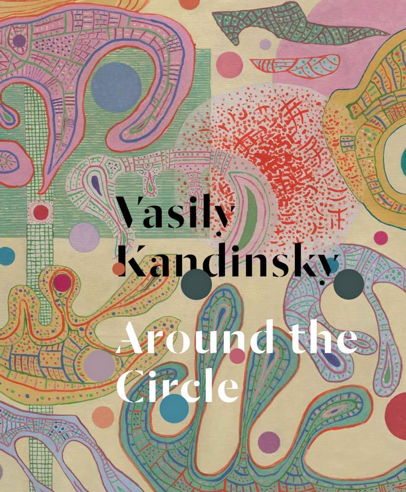 Vasily Kandinsky: Around the Circle - Image 1