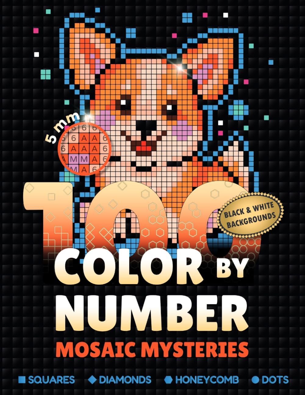 100 Color by Number Mosaic Mysteries: Coloring Book for Adults for Relaxation, Mindfulness and Stress Relief Coloring (Lovi Quest Color by Number) - Image 1