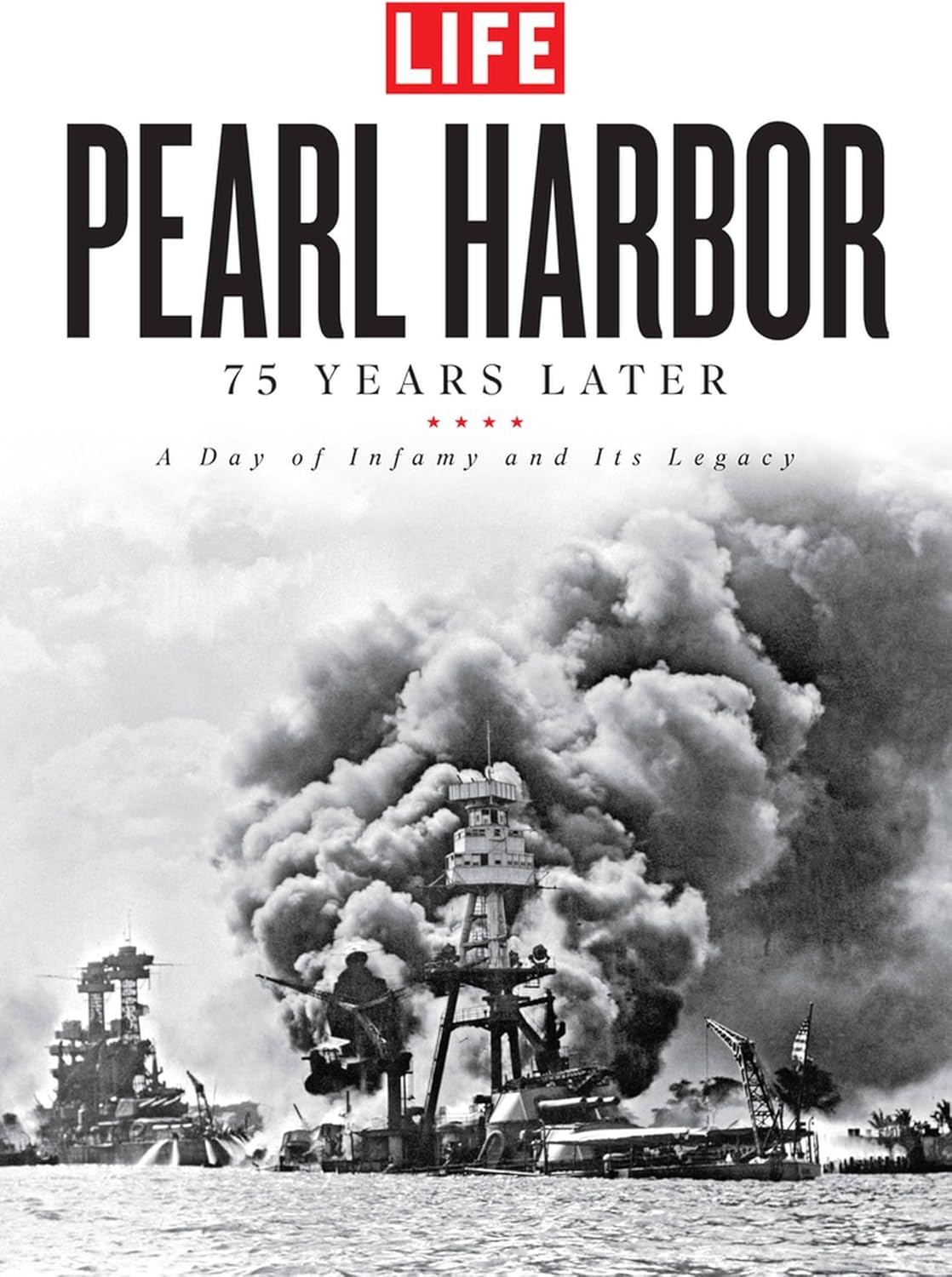 Pearl Harbor: 75 Years Later: A Day of Infamy and Its Legacy - Image 1