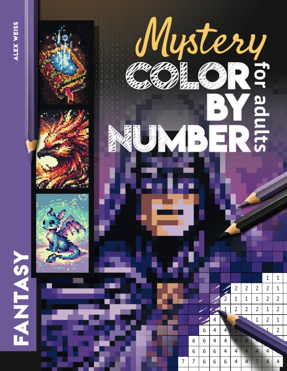 Mystery Color by Number for Adults Fantasy: Color Quest Challenge to Reveal Wizards, Dragons, Superheroes, Unicorns & More - Fun & Relaxing Coloring Book - Image 1