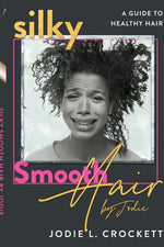 Jodie Crockett Silky Smooth Hair Guide Book Paperback Front Cover