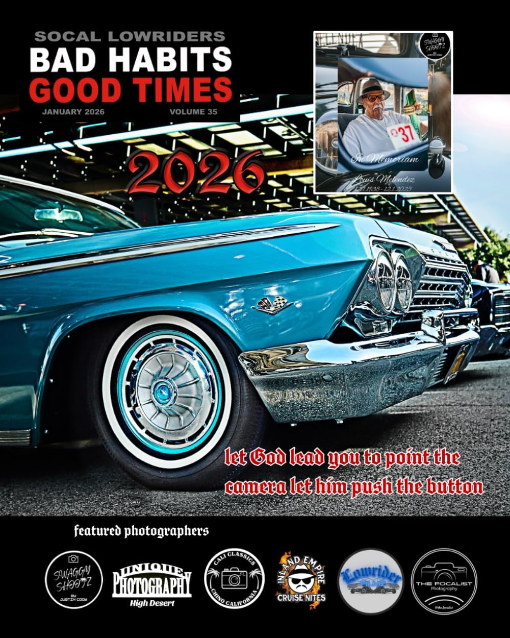SOCAL LOWRIDER BAD HABITS GOOD TIMES Vol.35: by Joseph Chavez JANUARY 2026 - Image 1