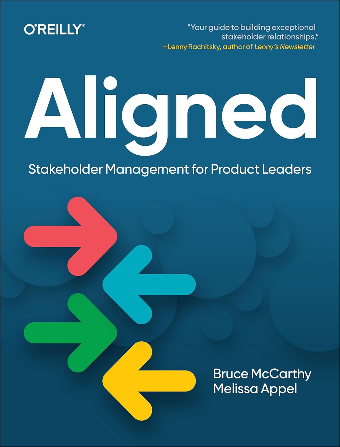 O'Reilly Aligned Stakeholder Management for Product Leaders book cover showing stylized red and blue arrows on a dark blue background.