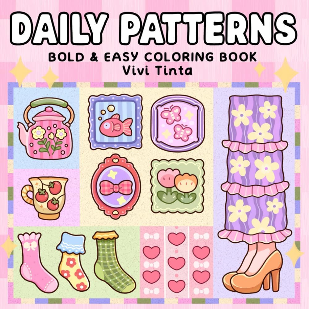 Daily Patterns: Bold and Easy Coloring Book for Adults, Teens & Kids Featuring Cute, Satisfying Designs for Stress Relief and Relaxation - Image 1