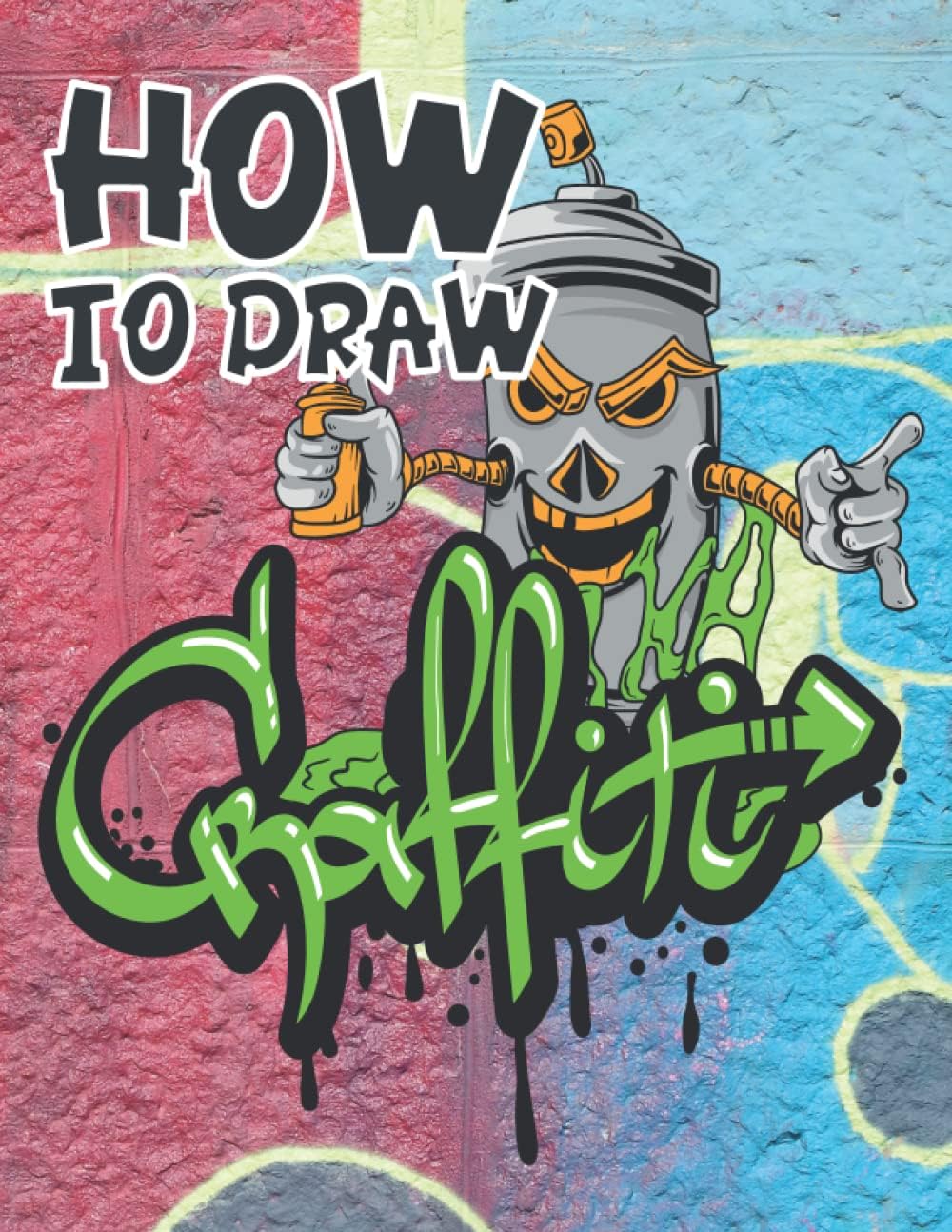 Learn Easy draw graffiti: Learn Easy Drawing Graffiti : How to draw Street Art Quotes, Characters, Drawings & Fonts Step by step. Handwriting Graffiti ... Your Essential ... Urban Street City Art V3 - Image 1
