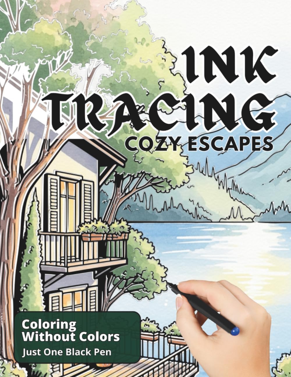 Cozy Escapes - Stress Relief Ink Tracing Coloring Book: Fill The White Lines With One Black Pen To Reveal Peaceful Scenes - For Teens And Adults (Ink Bliss - Reverse Coloring Books (Color Version)) - Image 1