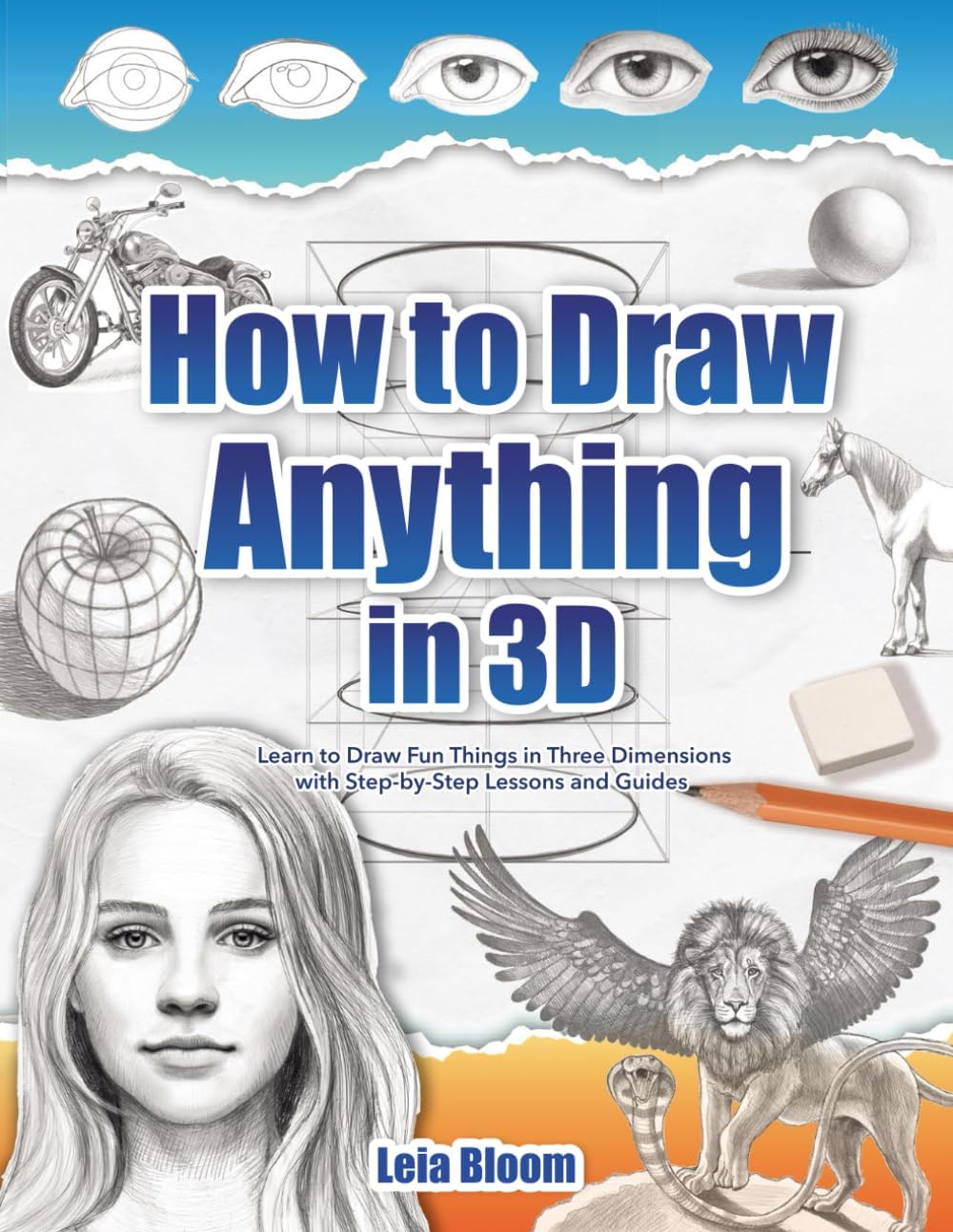 How to Draw Anything in 3D: Learn to Draw Fun Things in Three Dimensions with Step-by-Step Lessons and Guides - Image 1
