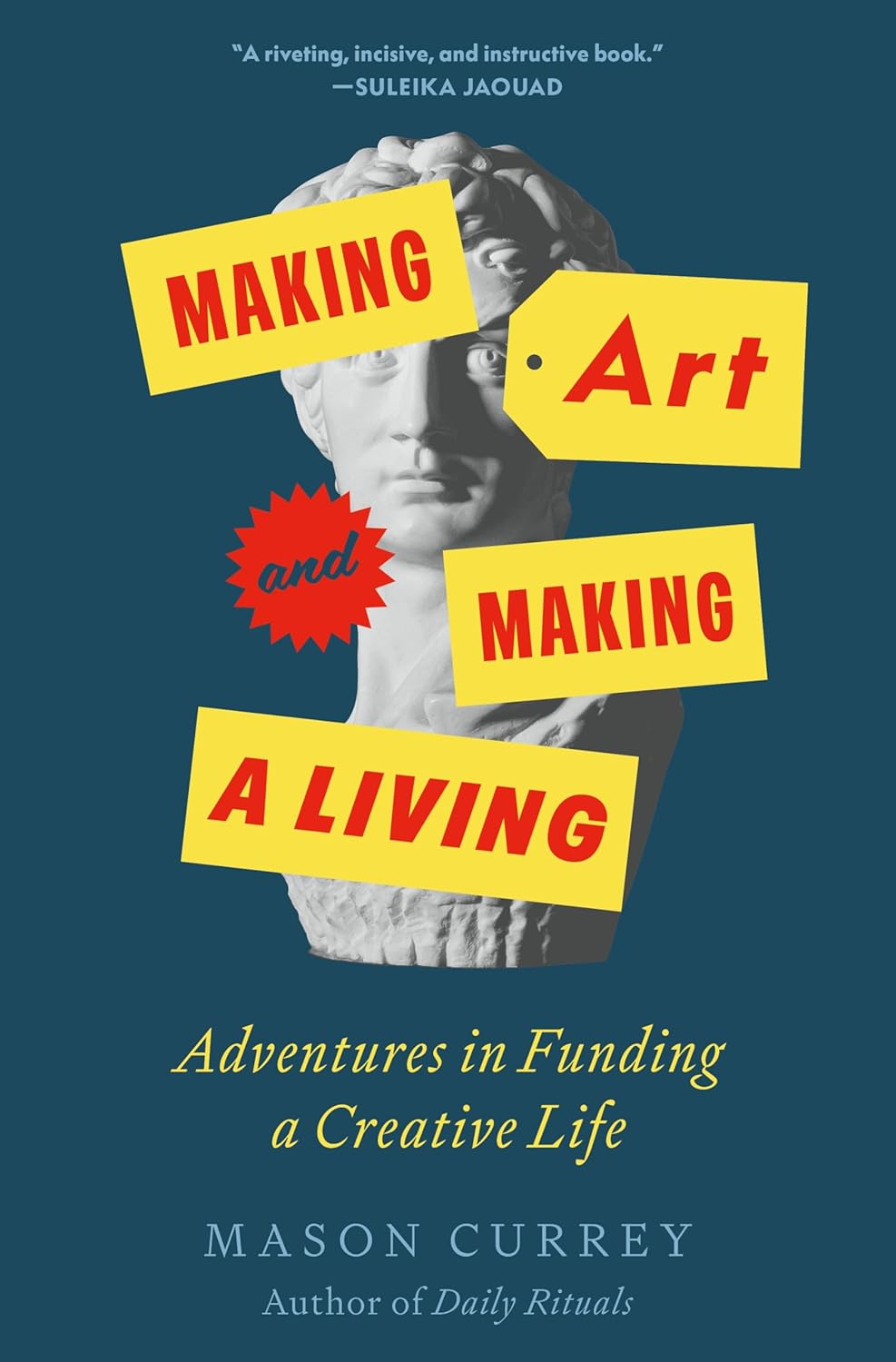 Making Art and Making a Living: Adventures in Funding a Creative Life - Image 1
