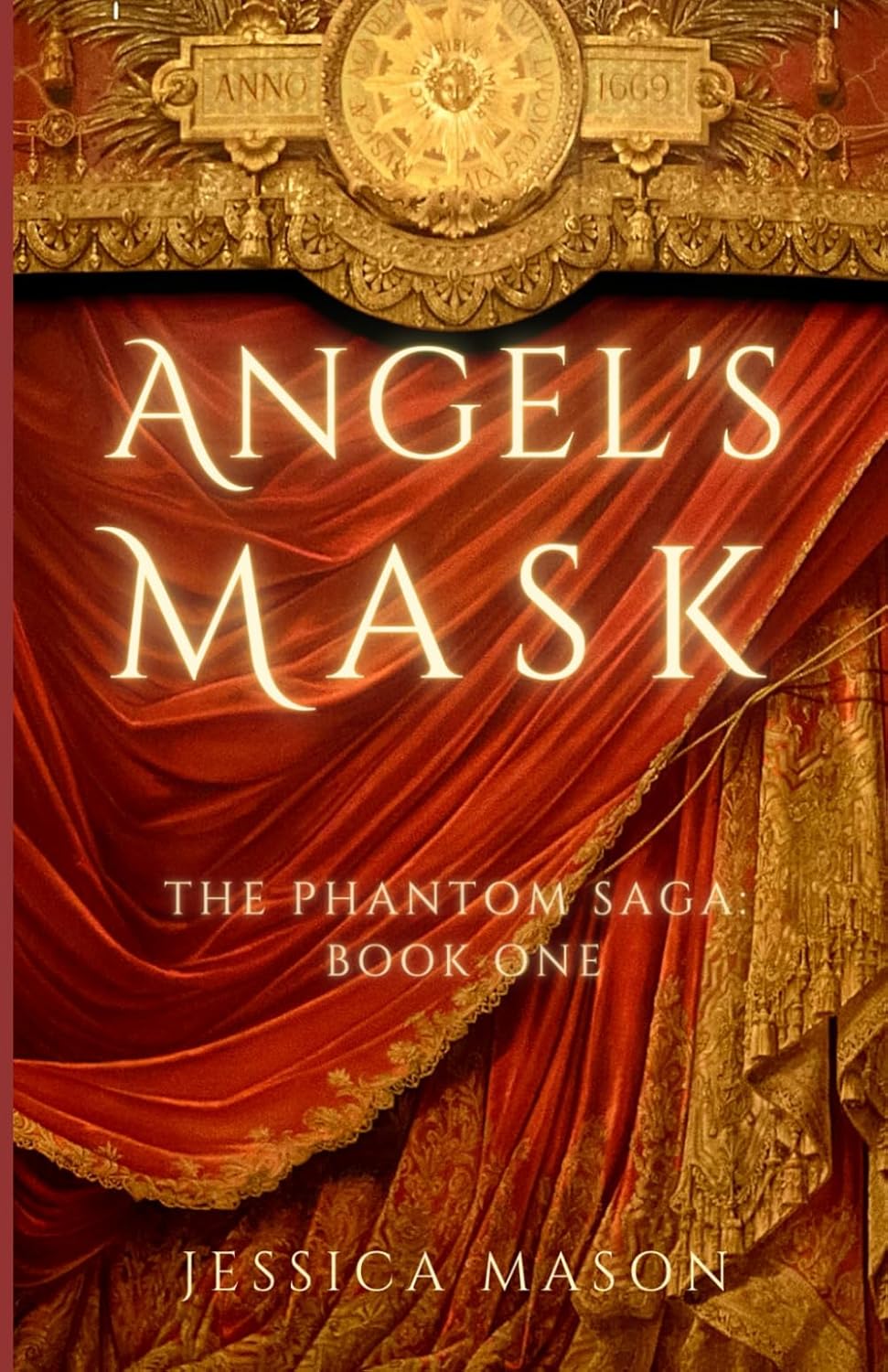 Jessica Mason Angel's Mask The Phantom Saga Book One Paperback Front Cover