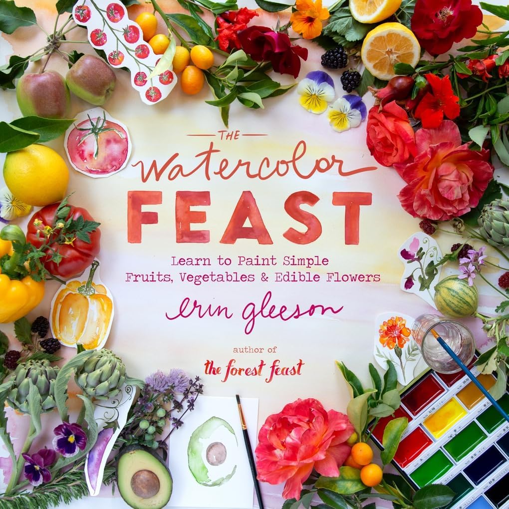 The Watercolor Feast: Learn to Paint Simple Fruits, Vegetables, and Flowers - Image 1