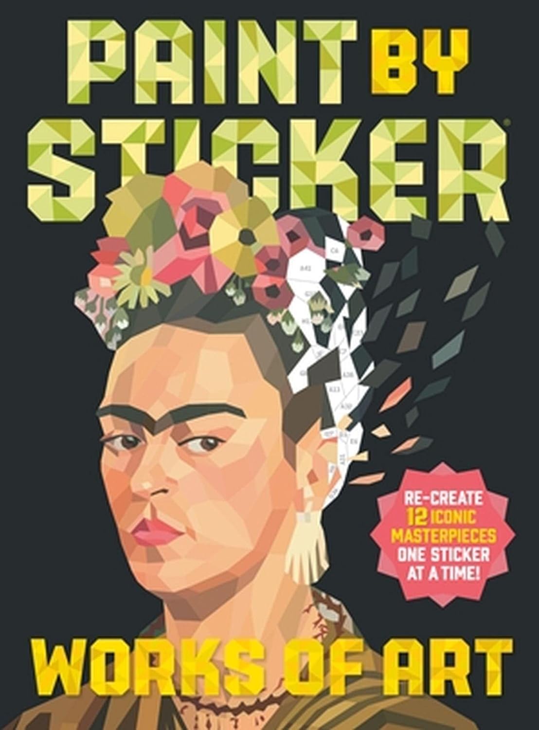Paint by Sticker (Official): Works of Art: Re-create 12 Iconic Masterpieces One Sticker at a Time! - Image 1