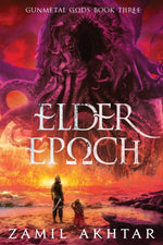 Zamil Akhtar Elder Epoch Gunmetal Gods paperback front cover view