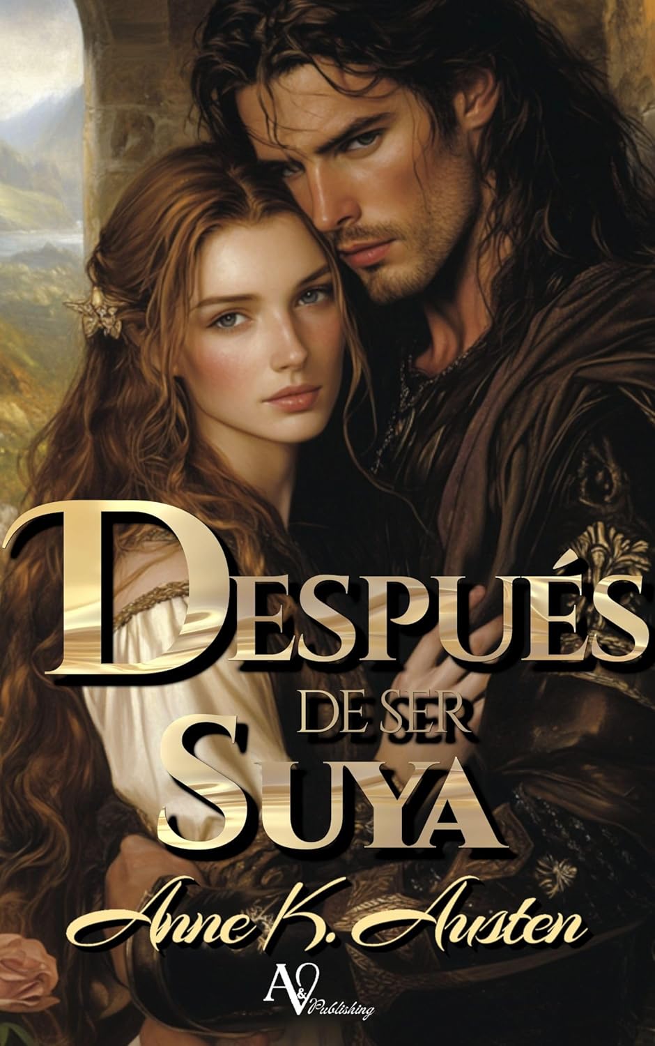 Anne K. Austen Despues de ser suya Spanish Edition novel front cover view