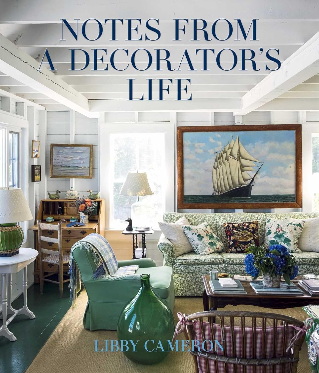 Libby Cameron Notes from a Decorator's Life hardcover front cover