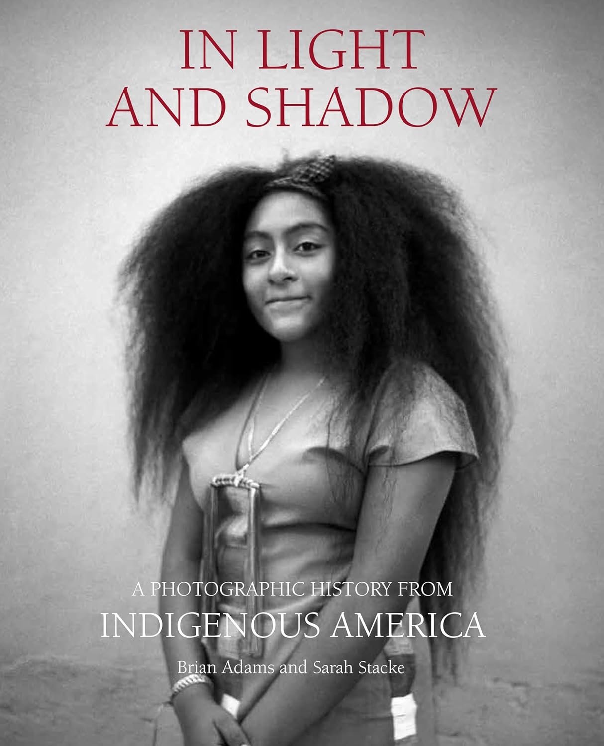 In Light and Shadow: A Photographic History from Indigenous America - Image 1