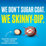 SKINNYDIPPED cocoa roasted almonds with maple sugar and sea salt