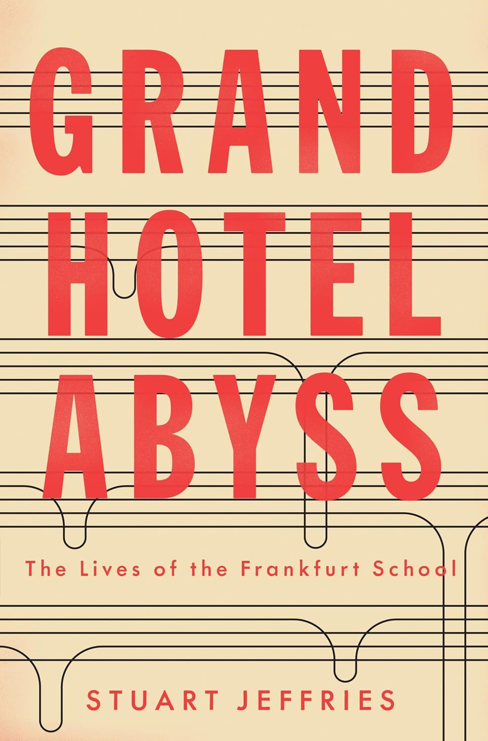 Stuart Jeffries Grand Hotel Abyss paperback front view bestseller book