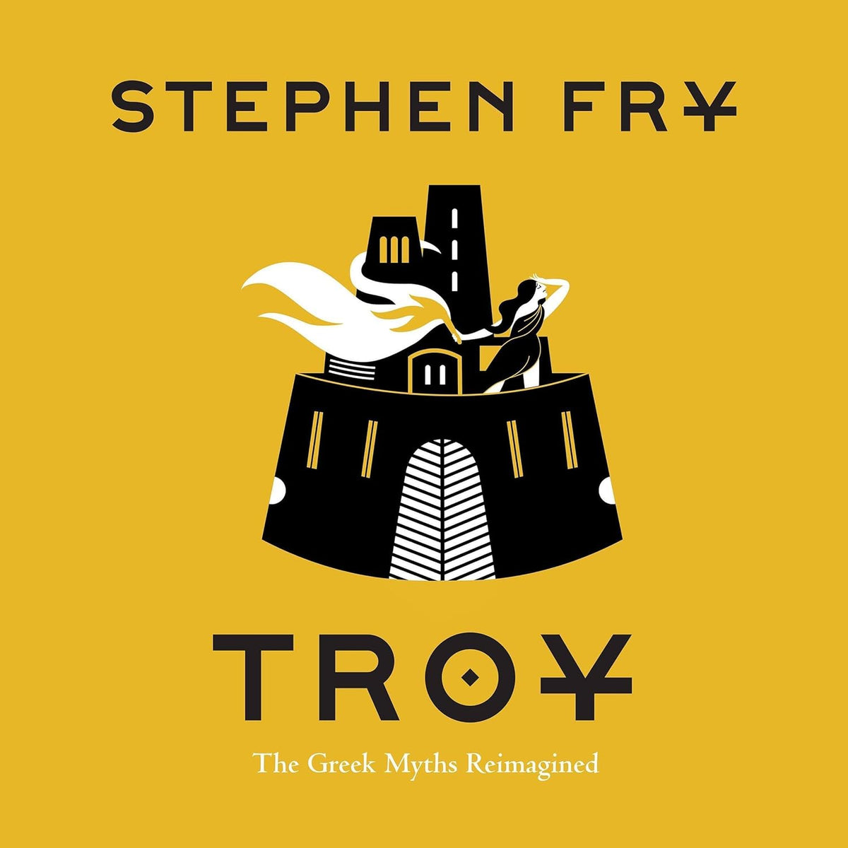 Stephen Fry Troy The Greek Myths Reimagined front cover