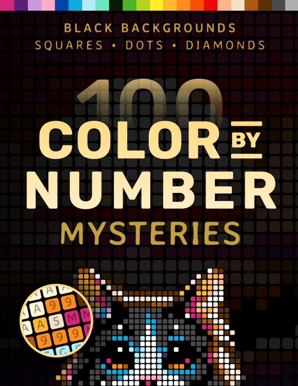 100 Color by Number Mysteries: A Coloring Book for Adults Relaxation and Wonder â€“ Squares, Diamonds, Dots (Pixelcolorist Quest) - Image 1
