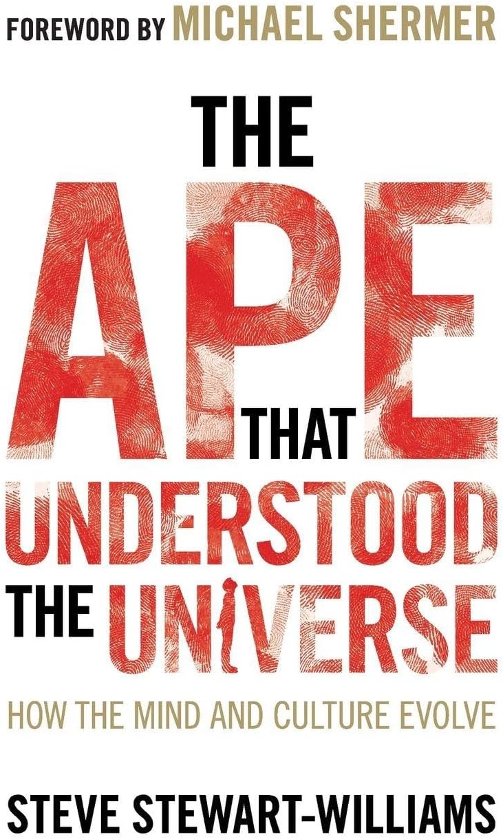 Steve Stewart Williams The Ape That Understood The Universe paperback front view book cover