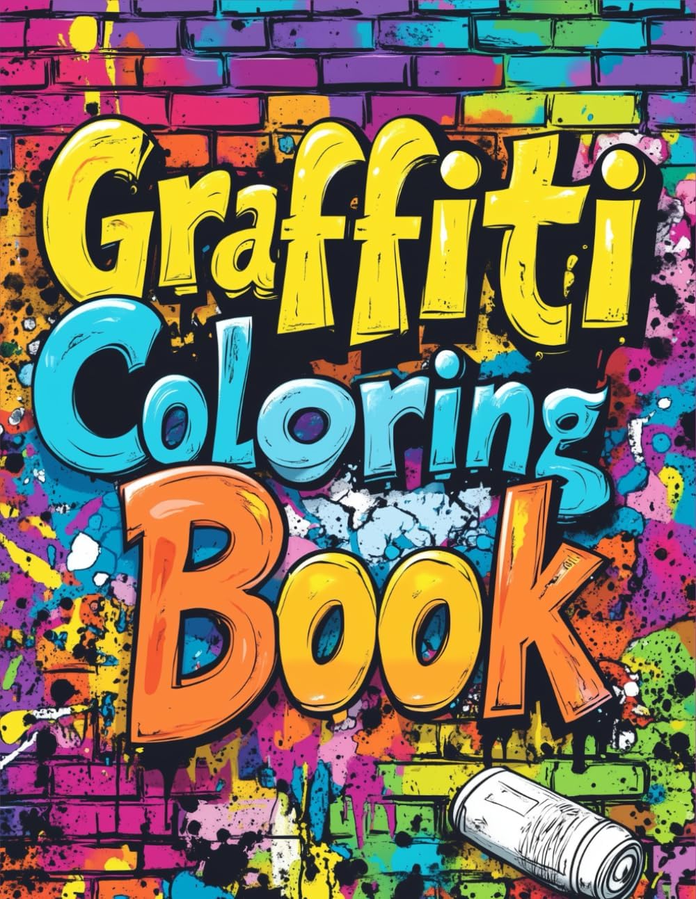 Graffiti Coloring Book: Urban Street Art Inspired by Hip-Hop Culture for Adults and Teens - Image 1