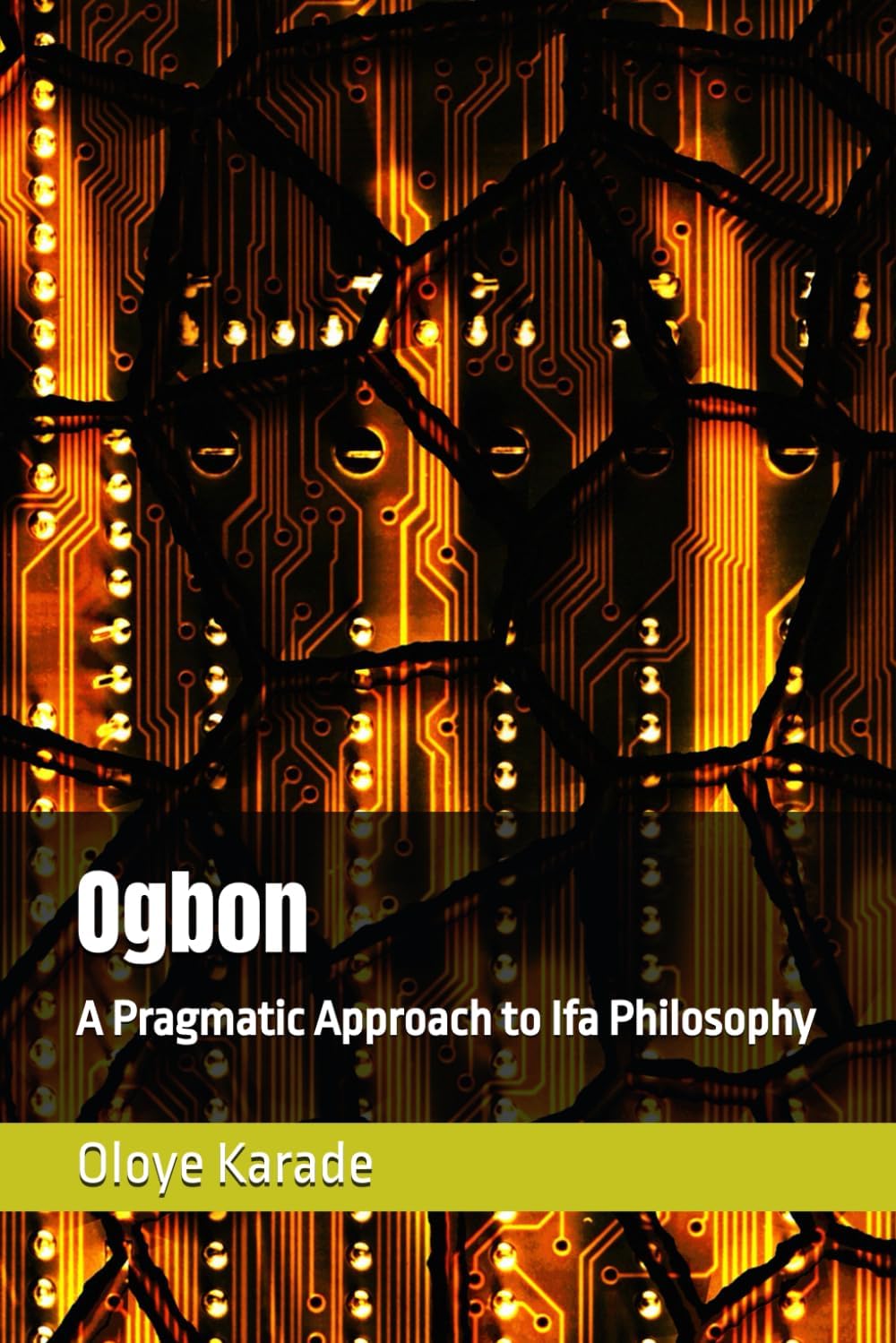 Ogbon: A Pragmatic Approach to Ifa Philosophy - Image 1