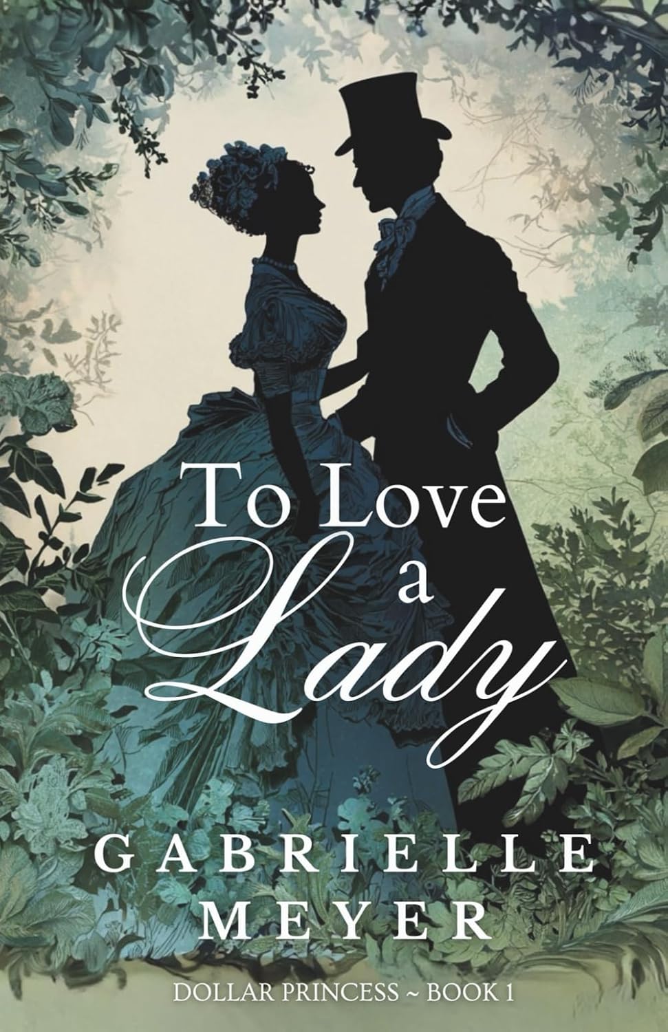 Gabrielle Meyer To Love a Lady Dollar Princess book cover front view