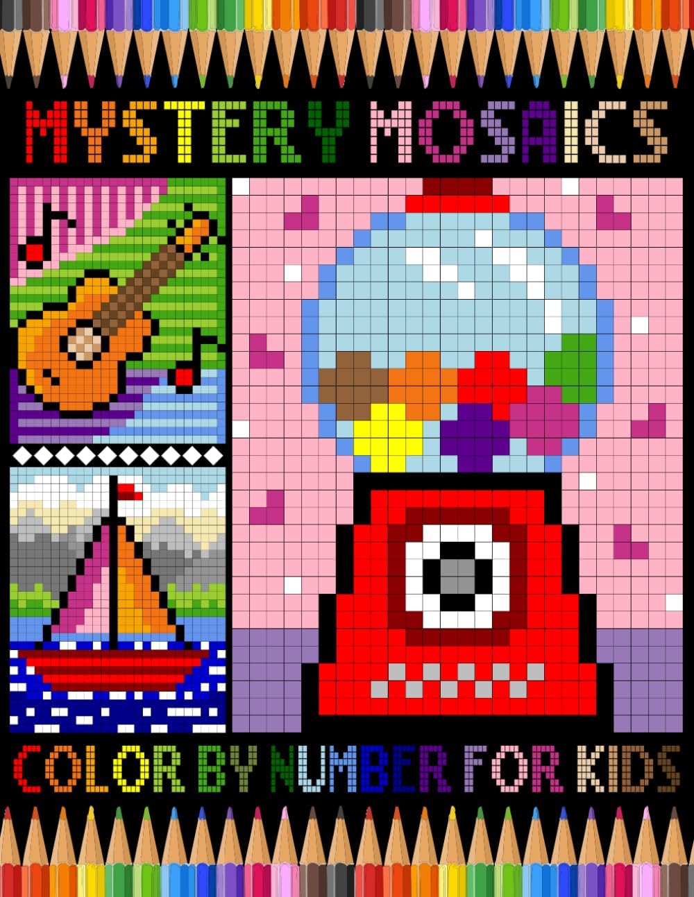 Mystery Mosaics Color By Number For Kids: Funny Pixel Art Coloring Book For Relaxation & Stress Relief, Color Quest Extreme Challenges to Reveal Hidden Pictures - Image 1