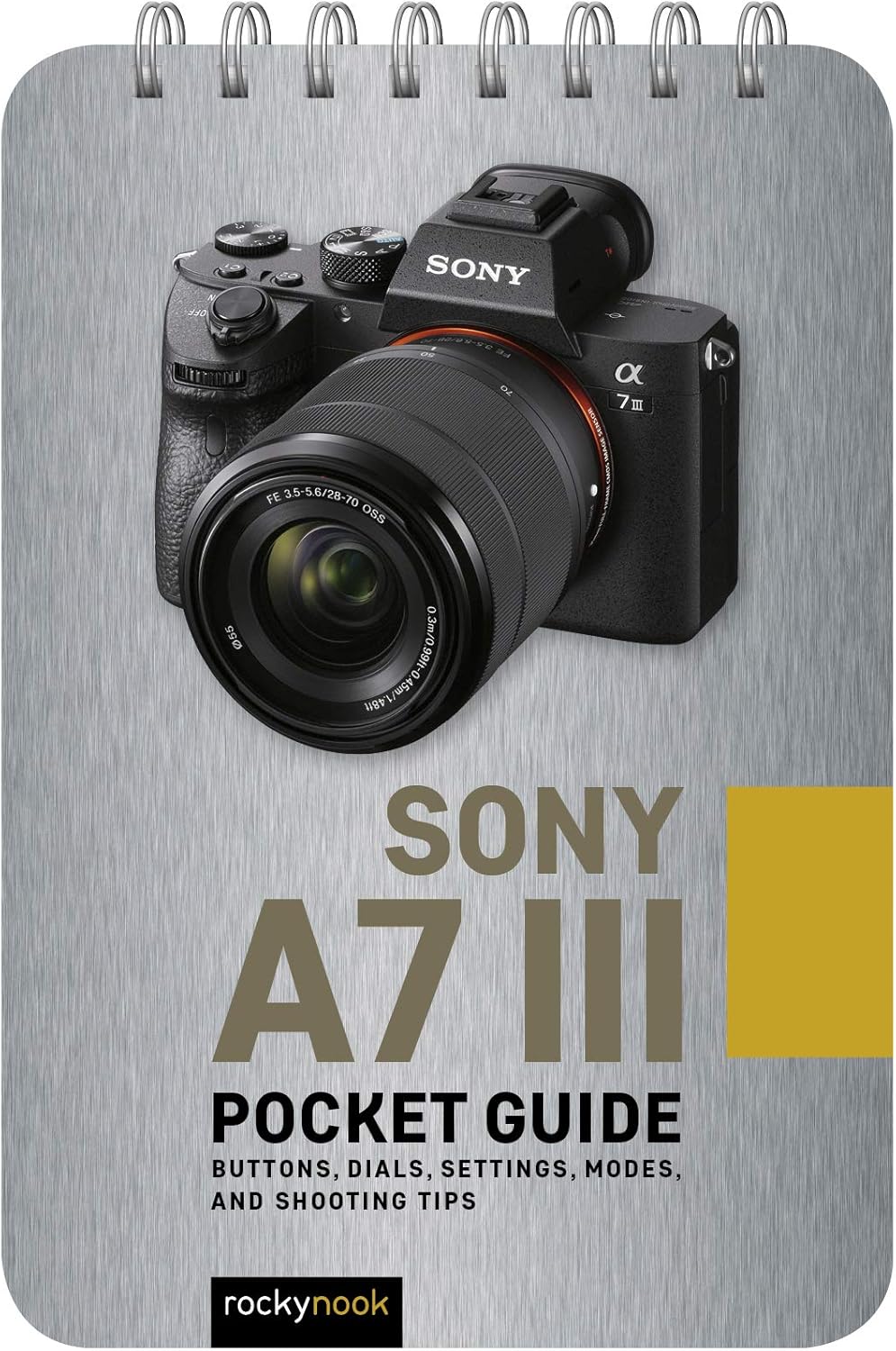 Sony a7 III: Pocket Guide: Buttons, Dials, Settings, Modes, and Shooting Tips (The Pocket Guide Series for Photographers, 5) - Image 1