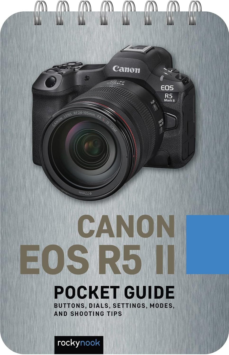 Canon EOS R5 II: Pocket Guide: Buttons, Dials, Settings, Modes, and Shooting Tips (The Pocket Guide Series for Photographers) - Image 1