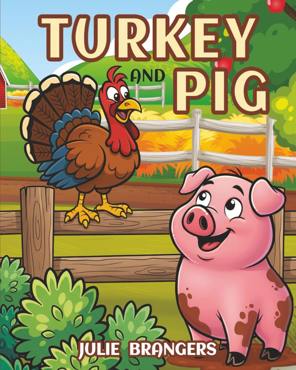 Julie Brangers Turkey and Pig paperback book front view children story