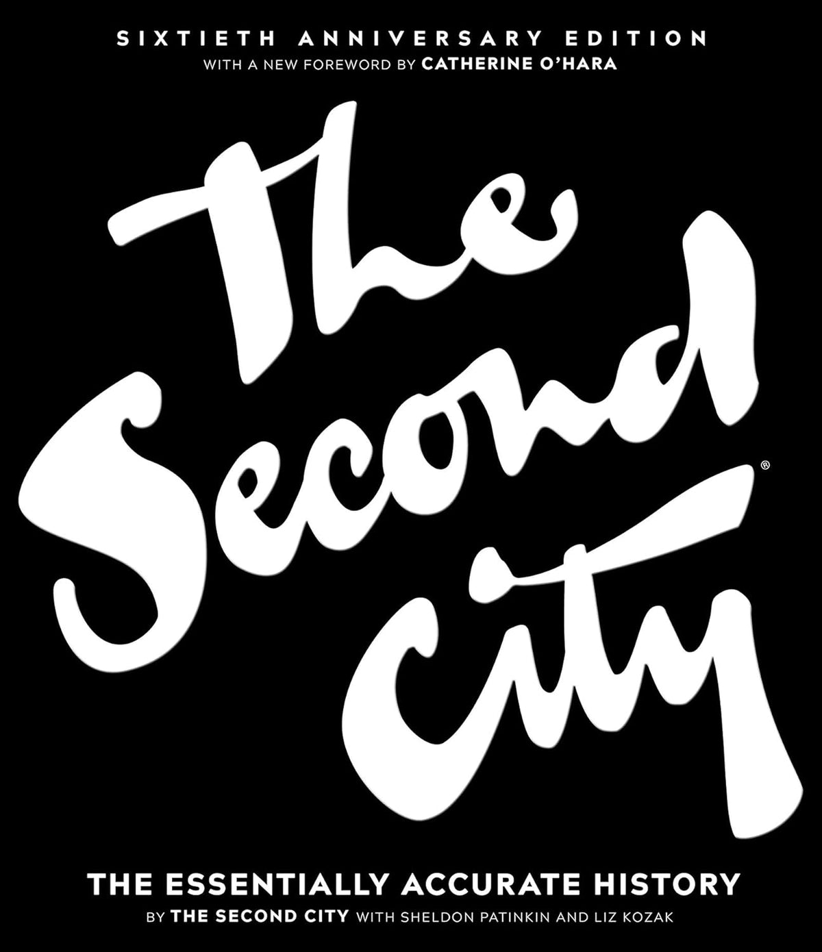 The Second City: The Essentially Accurate History - Image 1