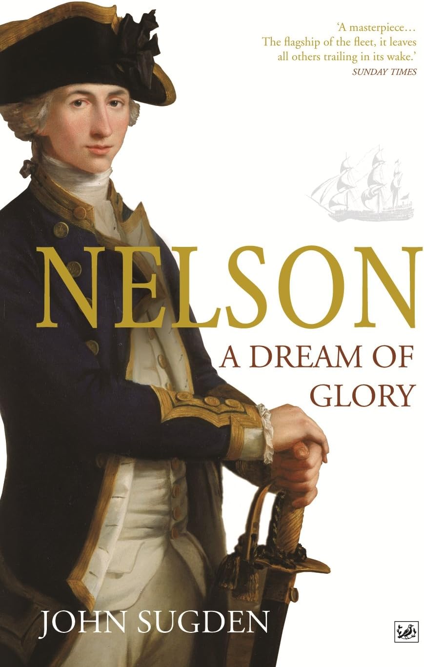 Dr John Sugden Nelson A Dream of Glory Paperback front view book cover