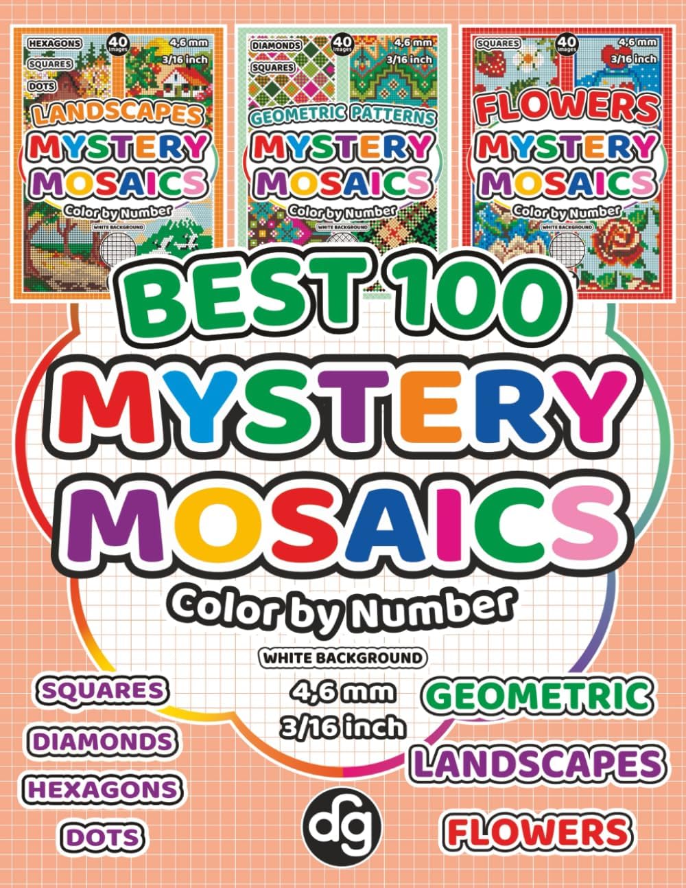 BEST 100 Landscapes, Geometric Patterns and Flowers Mystery Mosaic Color by Number for Adults & Teens: Designs Quest Coloring Art with Pixel Squares, Diamonds, Hexagons and Dots for Relaxation - Image 1