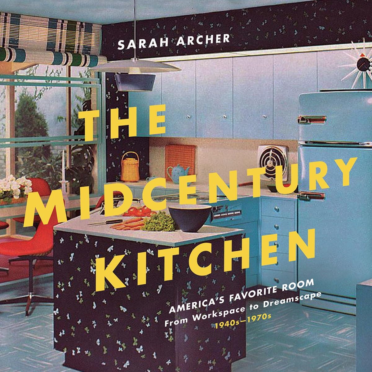 The Midcentury Kitchen Sarah Archer hardcover book front cover design