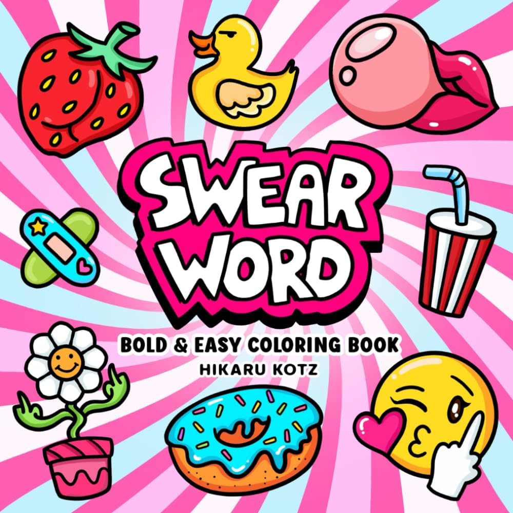 Swear Word: Bold and Easy Coloring Book for Adults Featuring Groovy & Funny Designs for Relaxation - Image 1