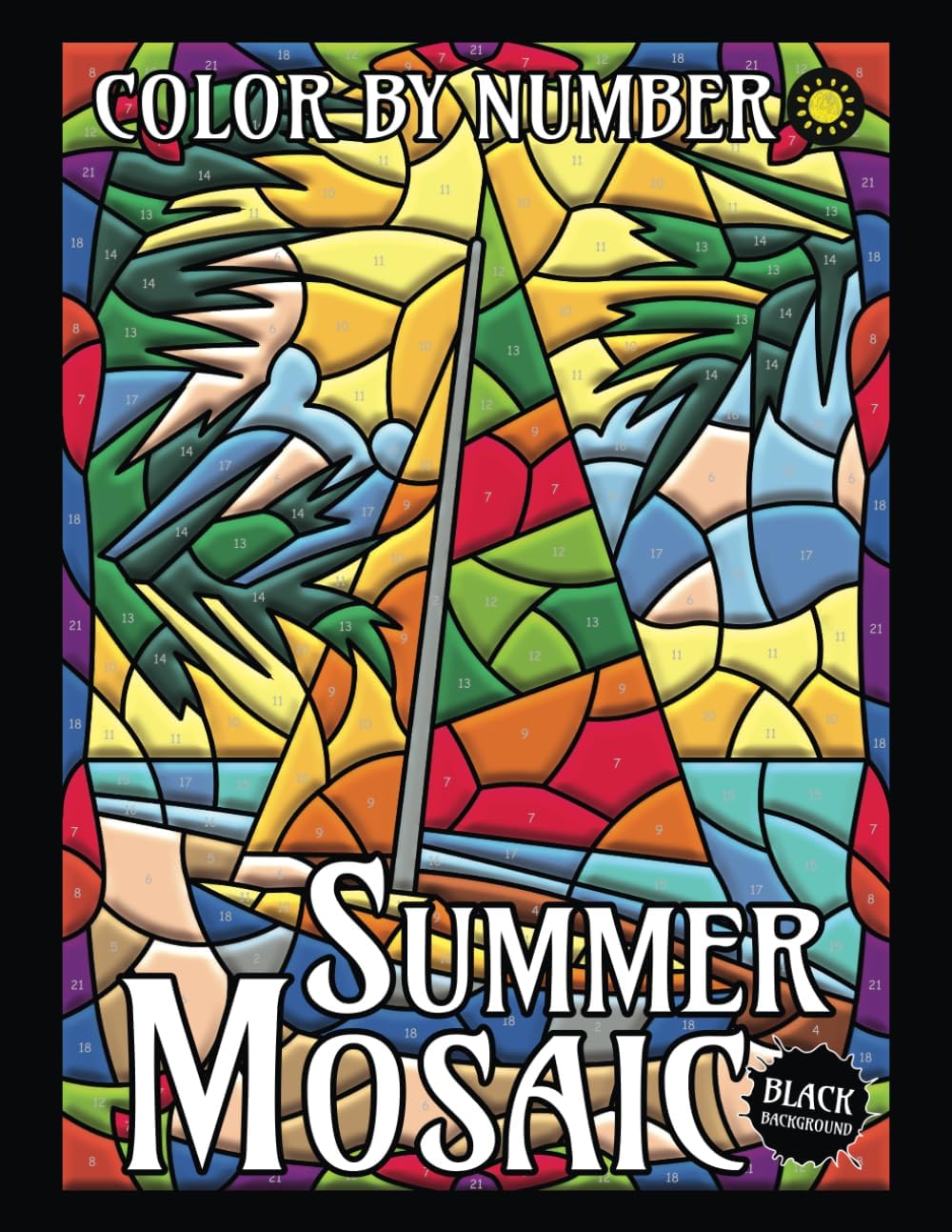 Summer Mosaic Color By Number for Adults (Black Backgrounds): Activity Color By Number Coloring Book for Adults Relaxation and Stress Relief - Image 1