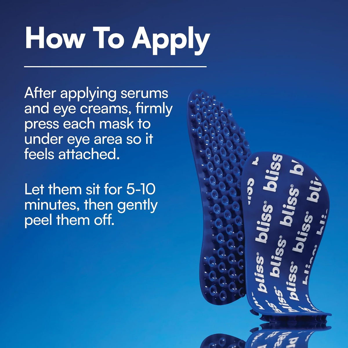 Bliss Pro Supercharged Eye Masks applied under the eyes for depuffing