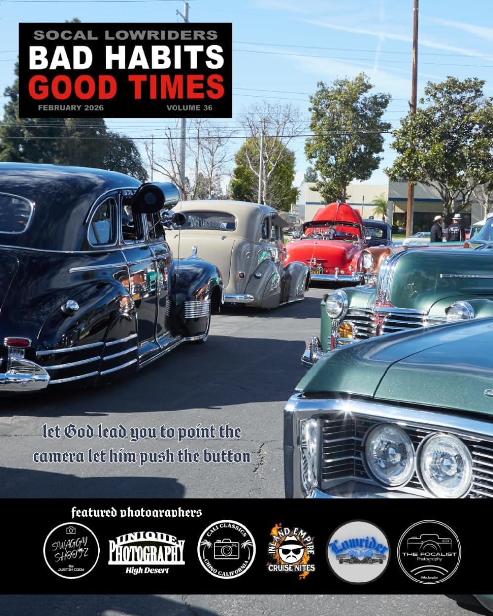 SOCAL LOWRIDER BAD HABITS GOOD TIMES Vol.36: by Joseph Chavez FEBRUARY 2026 - Image 1