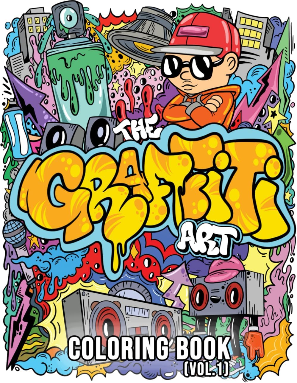 The Graffiti Art Coloring Book (Vol.1): Cool Graffiti Art Coloring Book for Adults and Teens With 40 Original Street Art Drawings, Graffiti Letters, Fonts, Characters, and Much More! - Image 1