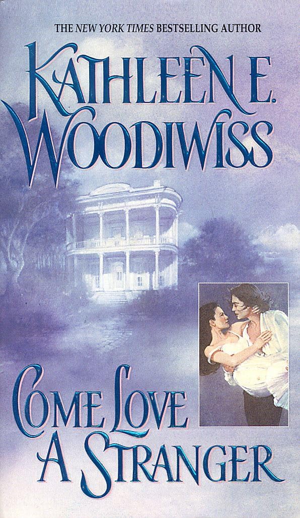 Kathleen E Woodiwiss Come Love a Stranger book front cover view